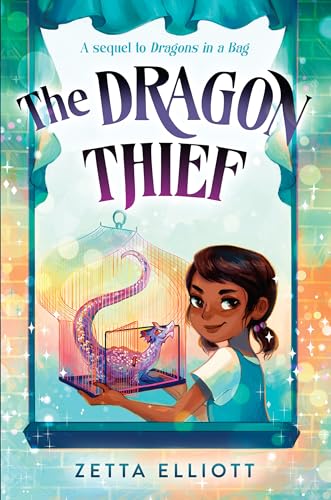The Dragon Thief (Dragons in a Bag Book 2)