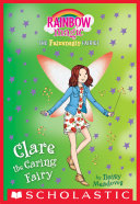 Clare the Caring Fairy: A Rainbow Magic (Friendship Fairies #4)