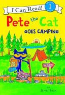 Pete the Cat Goes Camping (Level 1 Reader)
