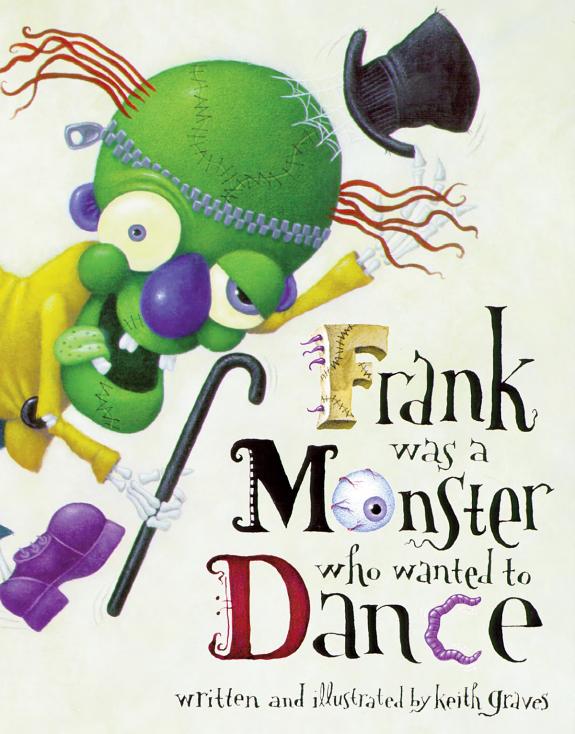 Frank was a Monster Who Wanted to Dance