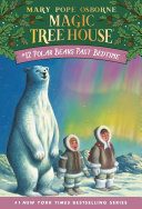 Magic Treehouse #12: Polar Bears Past Bedtime