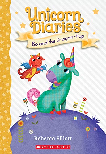 Bo and the Dragon-Pup (Unicorn Diaries, 2)