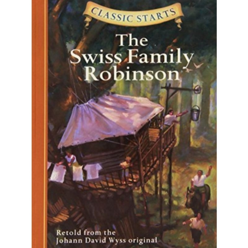 Classic Starts®: The Swiss Family Robinson