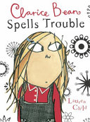 Clarice Bean Spells Trouble