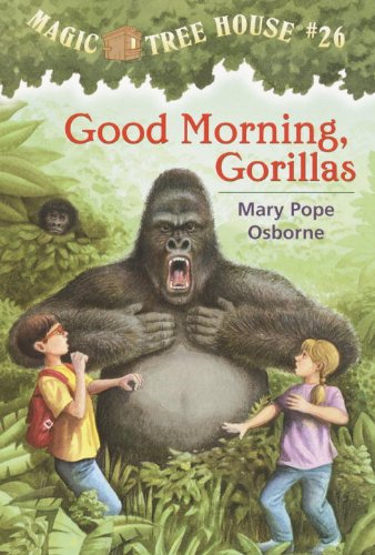 Good Morning, Gorillas - Magic Tree House #26